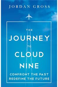 Journey to Cloud Nine