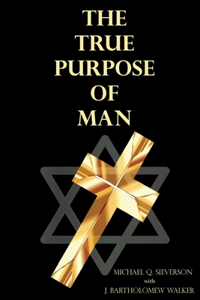 True Purpose of Man