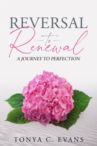 Reversal to Renewal