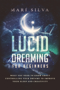 Lucid Dreaming for Beginners