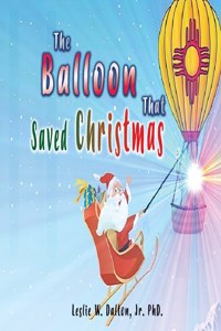 Balloon That Saved Christmas