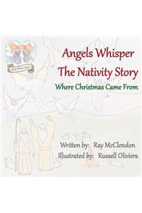 Angels Whisper the Nativity Story