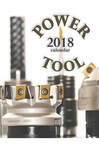 Power Tool 2018 Calendar (UK Edition)