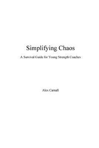 Simplifying Chaos: A Survival Guide for Young Strength Coaches