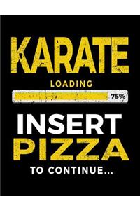 Karate Loading 75% Insert Pizza To Continue