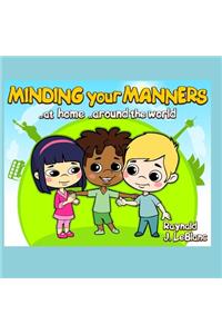 Minding your Manners ..at home ..around the world