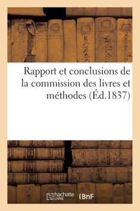 Rapport Et Conclusions de la Commission Des Livres Et Méthodes 1837