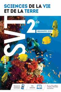 Science de la vie et de la terre 2de Planete SVT 2019