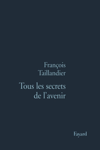 Tous les secrets de l'avenir