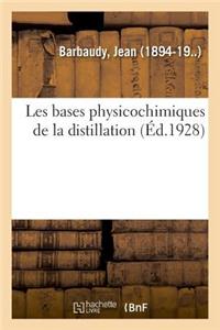 Les Bases Physicochimiques de la Distillation