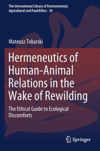 Hermeneutics of Human-Animal Relations in the Wake of Rewilding