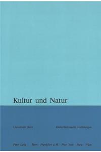 Kultur und Natur