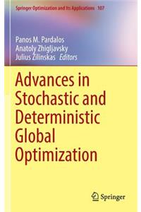 Advances in Stochastic and Deterministic Global Optimization