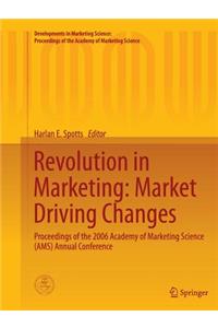 Revolution in Marketing: Market Driving Changes