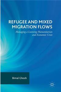 Refugee and Mixed Migration Flows