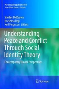 Understanding Peace and Conflict Through Social Identity Theory