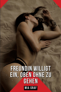 Freundin willigt ein, oben ohne zu gehen