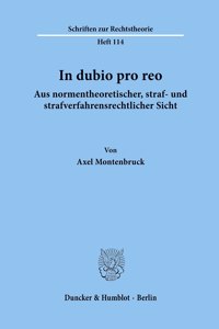 In Dubio Pro Reo Aus Normentheoretischer, Straf- Und Strafverfahrensrechtlicher Sicht