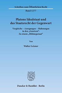 Platons Idealstaat Und Das Staatsrecht Der Gegenwart