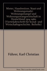 Mieter, Hausbesitzer, Staat Und Wohnungsmarkt