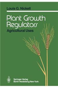 Plant Growth Regulators: Agricultural Uses