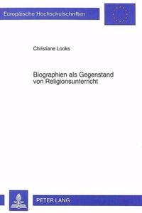 Biographien als Gegenstand von Religionsunterricht