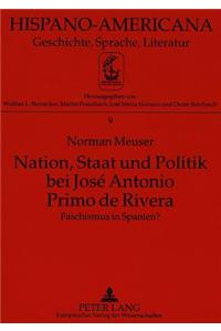 Nation, Staat Und Politik Bei José Antonio Primo de Rivera