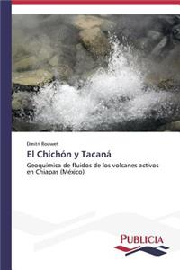 El Chichón y Tacaná