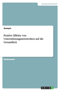 Positive Effekte von Unterstützungsnetzwerken auf die Gesundheit