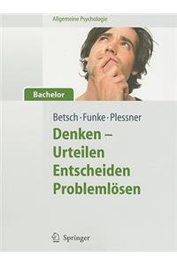 Denken - Urteilen, Entscheiden, Problemlosen