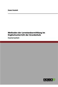 Methoden der Lernstandsermittlung im Englischunterricht der Grundschule