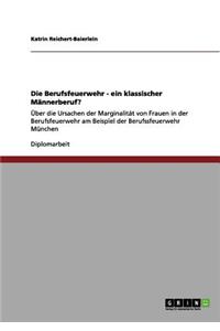 Berufsfeuerwehr - ein klassischer Männerberuf?