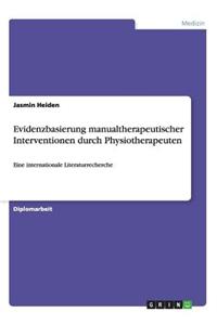 Evidenzbasierung manualtherapeutischer Interventionen durch Physiotherapeuten