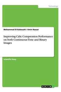 Improving Calic Compression Performance on both Continuous-Tone and Binary Images