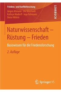Naturwissenschaft - Rüstung - Frieden
