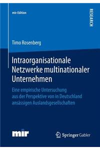 Intraorganisationale Netzwerke Multinationaler Unternehmen