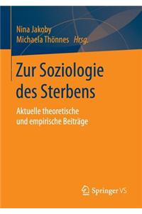 Zur Soziologie Des Sterbens