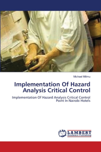 Implementation Of Hazard Analysis Critical Control