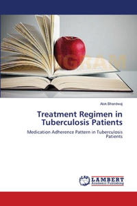 Treatment Regimen in Tuberculosis Patients