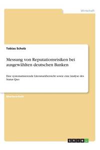 Messung von Reputationsrisiken bei ausgewählten deutschen Banken