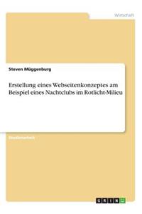 Erstellung eines Webseitenkonzeptes am Beispiel eines Nachtclubs im Rotlicht-Milieu
