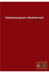 Mediationsgesetz (Mediationsg)