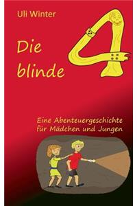 Die blinde Vier