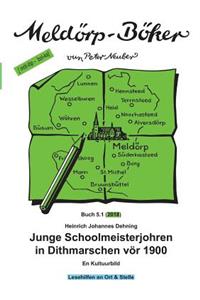 Junge Schoolmeisterjohren in Dithmarschen vör 1900