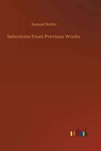Selections From Previous Works