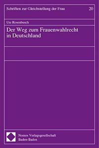 Der Weg Zum Frauenwahlrecht in Deutschland