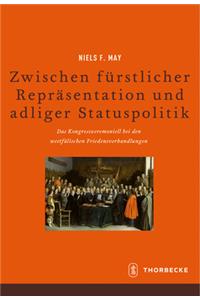 Zwischen Furstlicher Reprasentation Und Adliger Statuspolitik