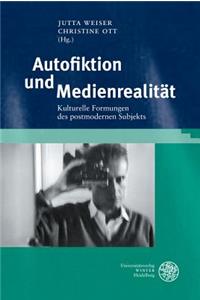 Autofiktion Und Medienrealitat