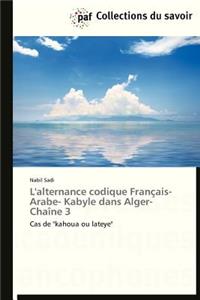L'Alternance Codique Français- Arabe- Kabyle Dans Alger-Chaîne 3