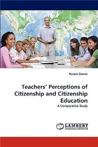 Teachers' Perceptions of Citizenship and Citizenship Education
